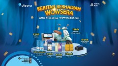 Kejutan Berhadiah WOWSERA: WOW Produknya, WOW Hadiahnya!