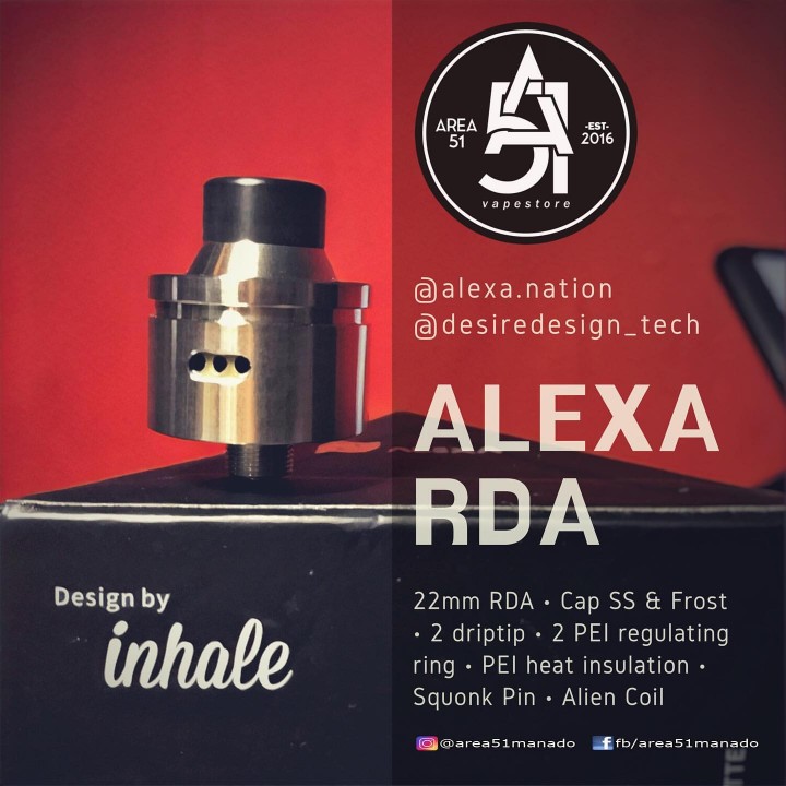 AREA 51 VAPESTORE MANADO RDA ALEXA INHALE X DESIRE